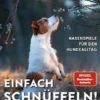 Einfach schnüffeln!