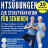 Einfache Gleichgewichtsübungen zur Sturzprävention für Senioren