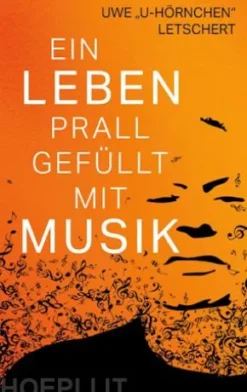 Ein Leben prall gefüllt mit Musik