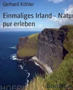 Einmaliges Irland - Natur pur erleben