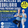 Ejercicios sencillos de Equilibrio para prevenir Caídas en Personas Mayores