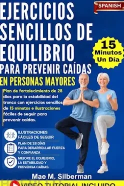 Ejercicios sencillos de Equilibrio para prevenir Caídas en Personas Mayores