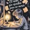 El niño que escribía para no morir: Poemas que atraviesan la infancia, el silencio y la vida adulta