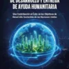 El Nuevo Modelo de Desarrollo y Entrega de Ayuda Humanitaria
