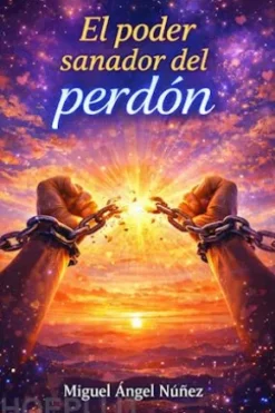 El poder sanador del perdón