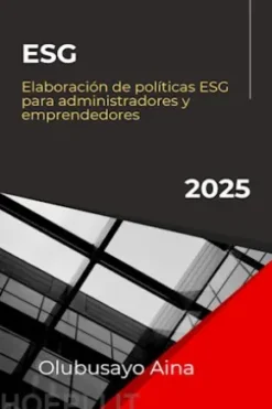 Elaboración de políticas ESG para administradores y emprendedores