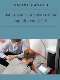 Elaborazione Misure Ottiche acquisite con OTDR