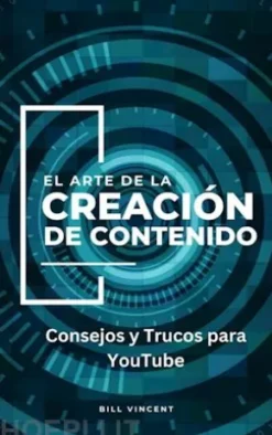 El Arte de la Creación de Contenido