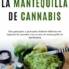 El conocedor de la mantequilla de cannabis