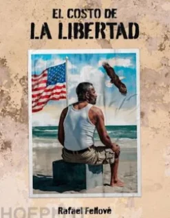 El costo de la libertad