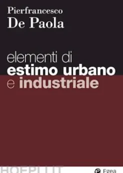 Elementi di estimo urbano e industriale