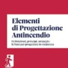 Elementi di progettazione antincendio
