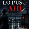 Ella lo puso ahí