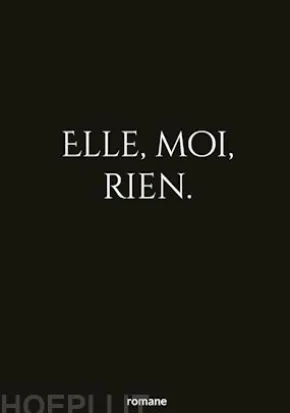 elle, moi, rien.