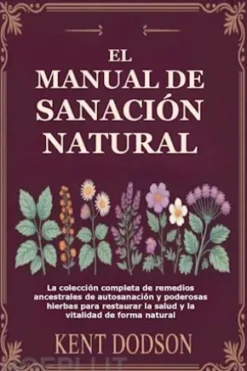 El Manual de Sanación Natural