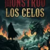 El Mayor Monstruo Los Celos