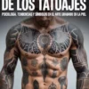 El significado secreto de los tatuajes (traducido)