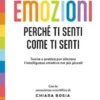 Emozioni. Perché ti senti come ti senti