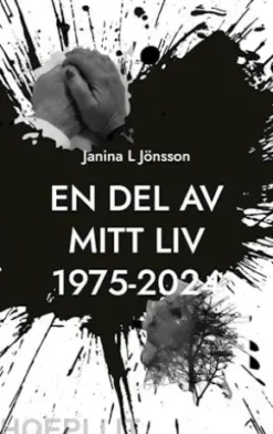 En del av mitt liv 1975-2024