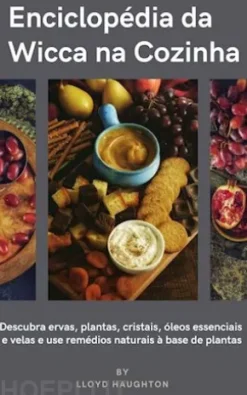 Enciclopédia da Wicca na Cozinha