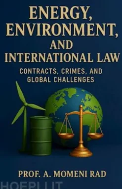 Energy, Environment, and International Law