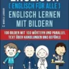 Englisch ( Englisch für alle ) Englisch Lernen Mit Bildern (Vol 3)