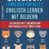 Englisch ( Englisch für alle ) Englisch Lernen Mit Bildern (Vol 2)