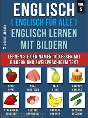 Englisch ( Englisch für alle ) Englisch Lernen Mit Bildern (Vol 5)