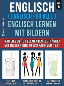 Englisch ( Englisch für alle ) Englisch Lernen Mit Bildern (Vol 6)