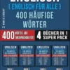 Englisch ( Englisch für Alle ) 400 Häufige Wörter (4 Bücher in einem Super-Pack)