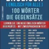 Englisch ( Englisch für Alle ) 100 Wörter - Die Gegensätze