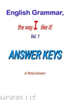 English Grammar, the way I like it!(Vol.1)_ANSWER KEYS
