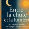 Entre la chute et la lumière