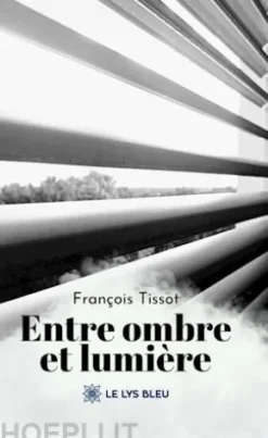Entre ombre et lumière