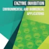 Enzyme Inhibition - Environmental and Biomedical Applications