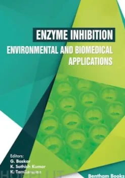 Enzyme Inhibition - Environmental and Biomedical Applications