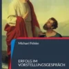 Erfolg im Vorstellungsgespräch