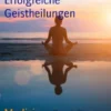 ErfolgreicheGeistheilungen