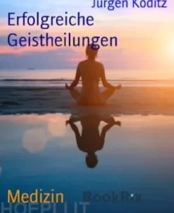 ErfolgreicheGeistheilungen