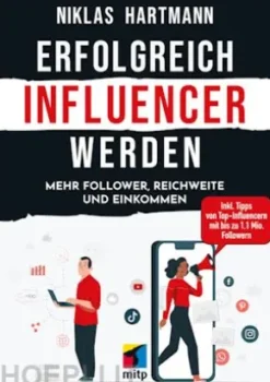 Erfolgreich Influencer werden