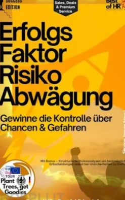 Erfolgsfaktor Risikoabwägung – Gewinne die Kontrolle über Chancen & Gefahren