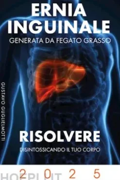 Ernia inguinale derivata da Fegato Grasso