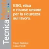 ESG, etica e risorse umane per la sicurezza sul lavoro