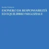 Esonero da responsabilità ed equilibrio negoziale