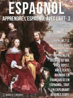 3 - Espagnol - Apprendre l'Espagnol avec l'Art