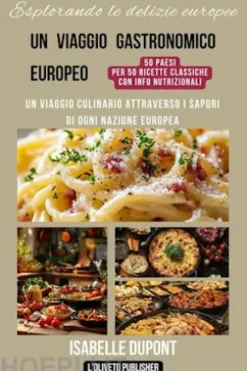 Esplorando le delizie europee