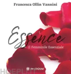 Essence. Il Femminile Essenziale