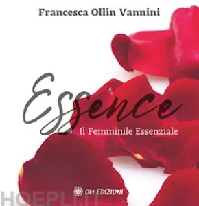 Essence. Il Femminile Essenziale