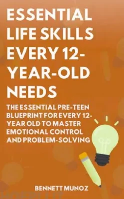 Essential Life Skills Every 12-Year Old Needs