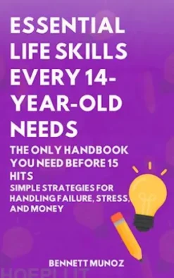 Essential Life Skills Every 14-Year Old Needs